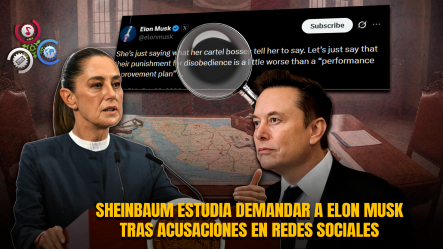 Presidenta De México Analiza Acciones Legales Contra Elon Musk Por Acusaciones Sobre Vínculos Con Cárteles