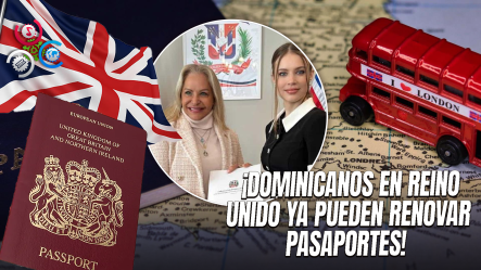 Embajada Dominicana En Londres Inicia Servicios De Visado Y Renovación De Pasaportes