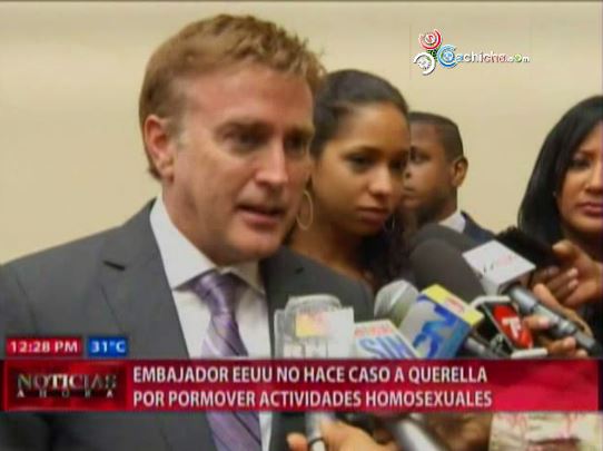Embajador De EEUU No Hace Caso A Querellas Por Promover Actividades Homosexuales En El País #Video