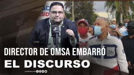 El Director De OMSA Embarró El Discurso Del Presidente | Tu Mañana By Cachicha