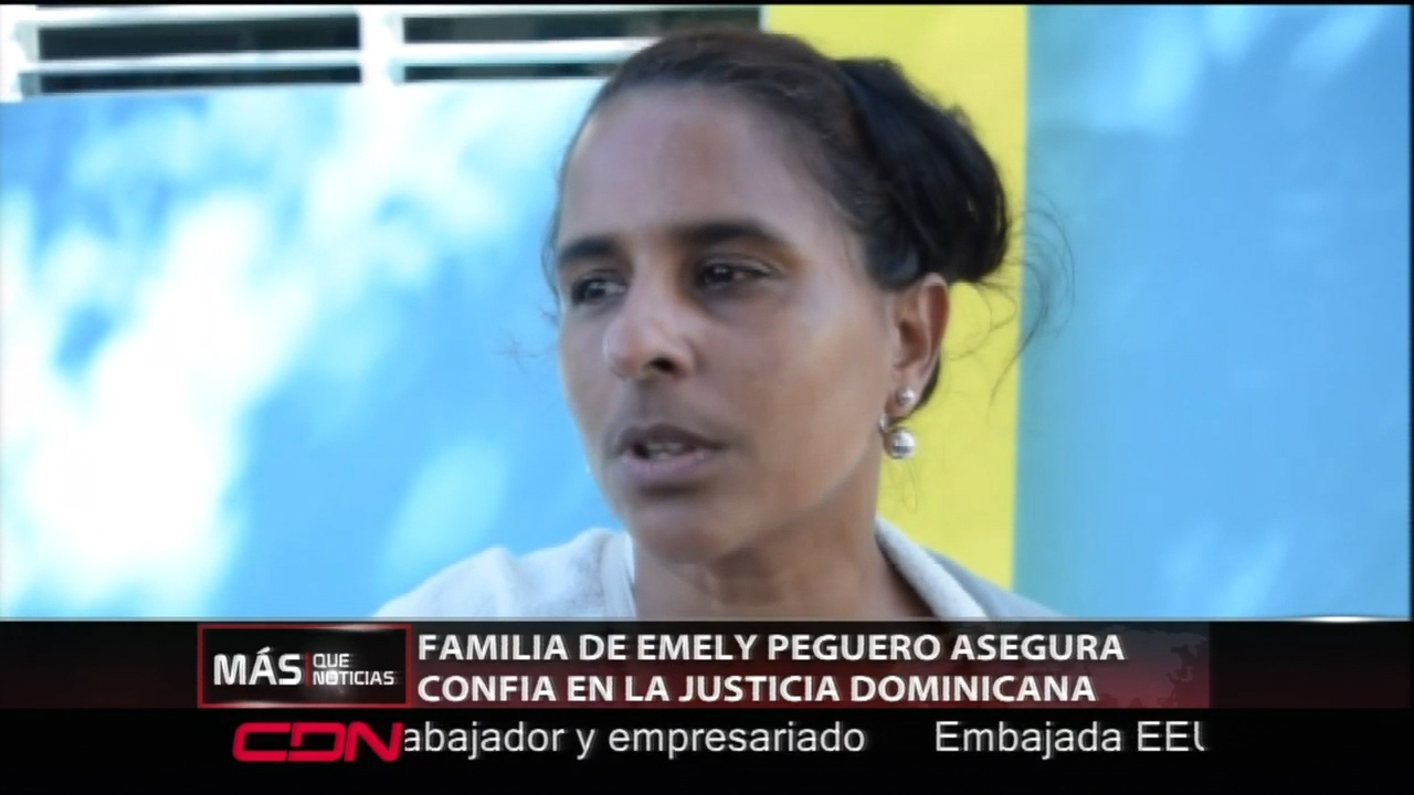 Familia De Emely Peguero Asegura Que Confía En La Justicia Apelación De Los Acusados