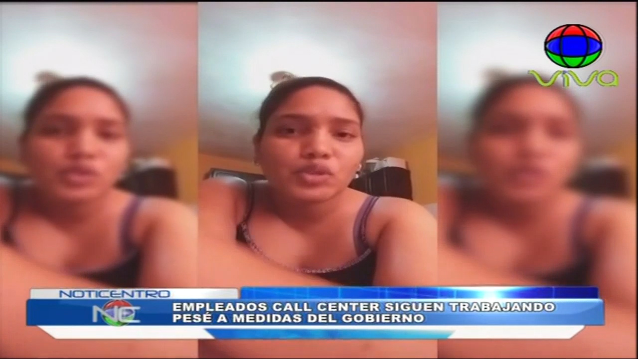 Empleados Call Center Siguen Trabajando Pese A Medidas Del Gobierno