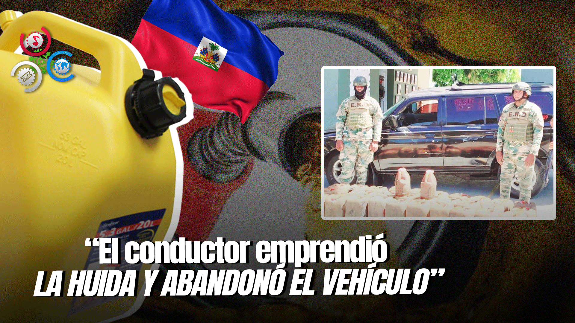 Ejército Decomisa 162 Galones De Gasolina Que Estaban Siendo Transportados Hacia Haití