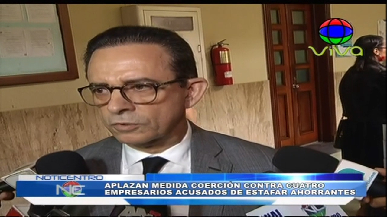 Aplazan Medida Coerción Contra Cuatro Empresarios Acusados De Estafar Ahorrantes