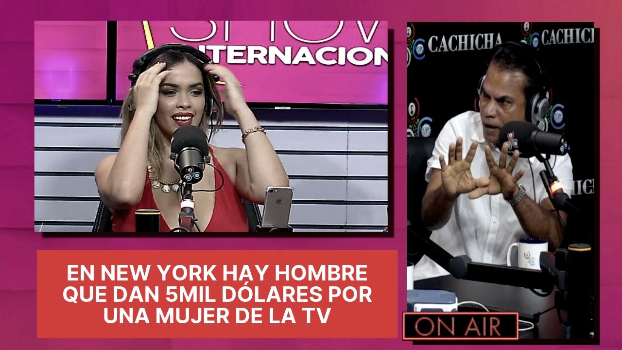 El Internacional Mamola Revela Que En New York Hay Hombres Que Dan 5Mil Dólares Por Una Mujer De LaTv