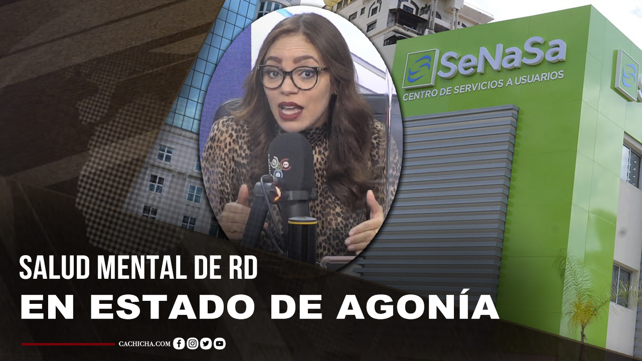 La Salud Mental De RD En Estado De Agonía