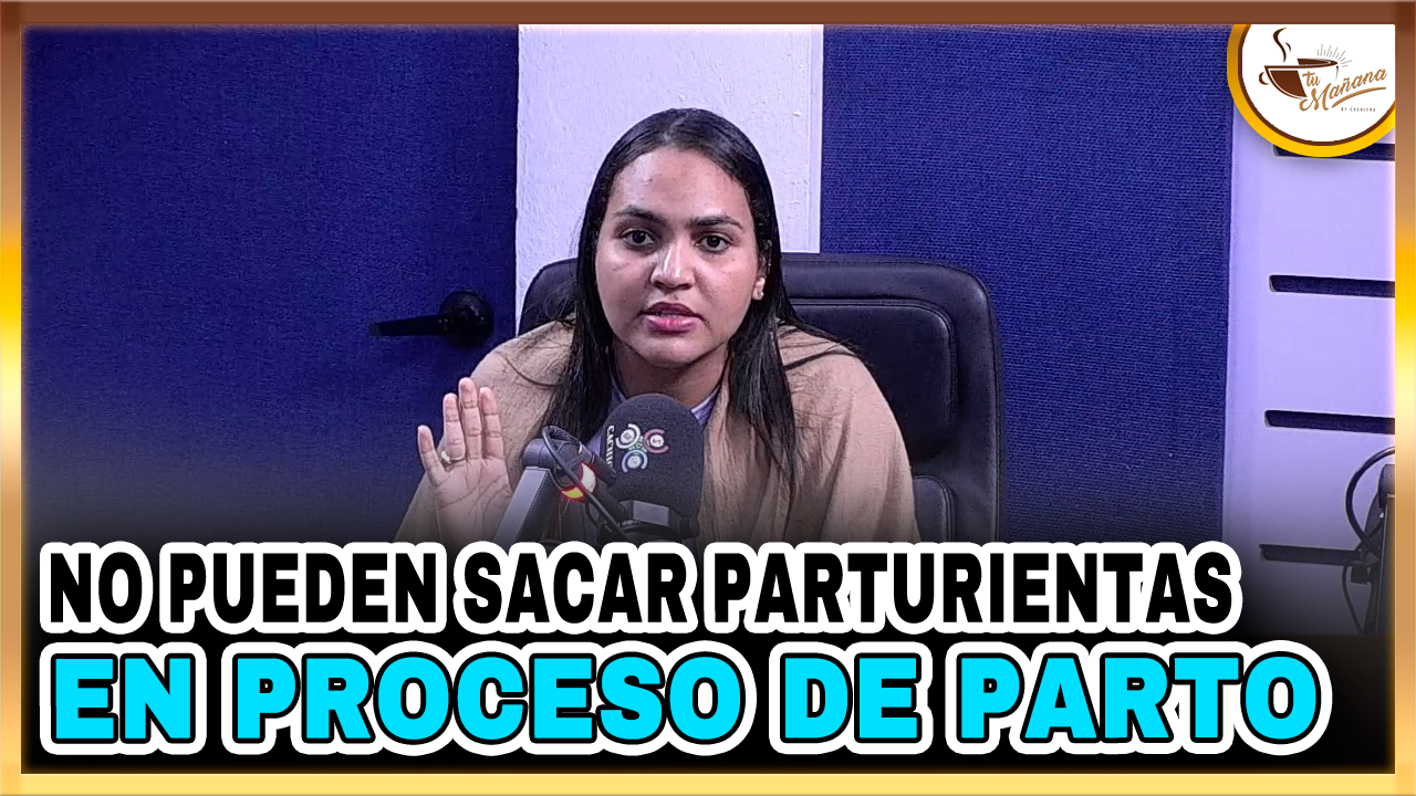 Edhoarda Andújar – No Pueden Sacar Parturientas En Proceso De Parto | Tu Mañana By Cachicha
