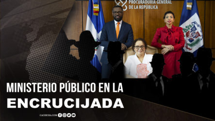 Un Ministerio Público En La Encrucijada | Tu Mañana By Cachicha