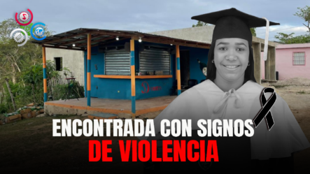 En Hato Mayor, Encuentran Mujer Muerta Y Con Signos De Violencia Dentro De Una Casa En Construcción