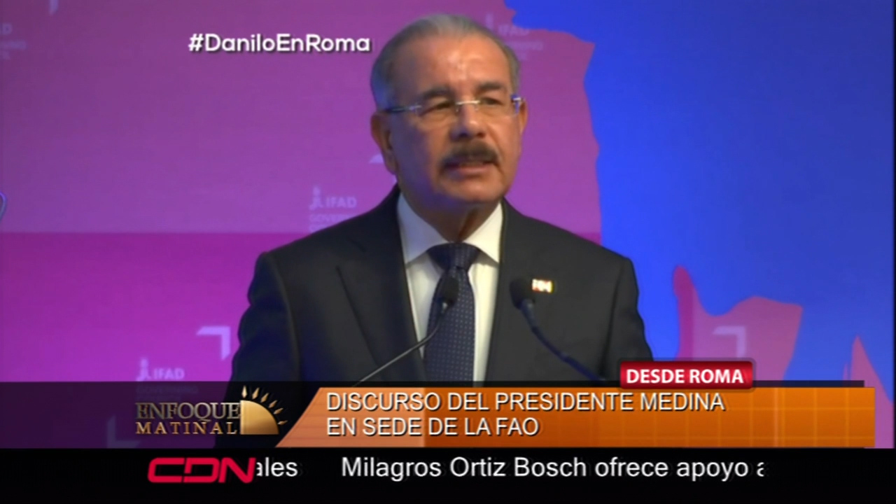 Discurso Del Presidente Medina En Sede De La FAO