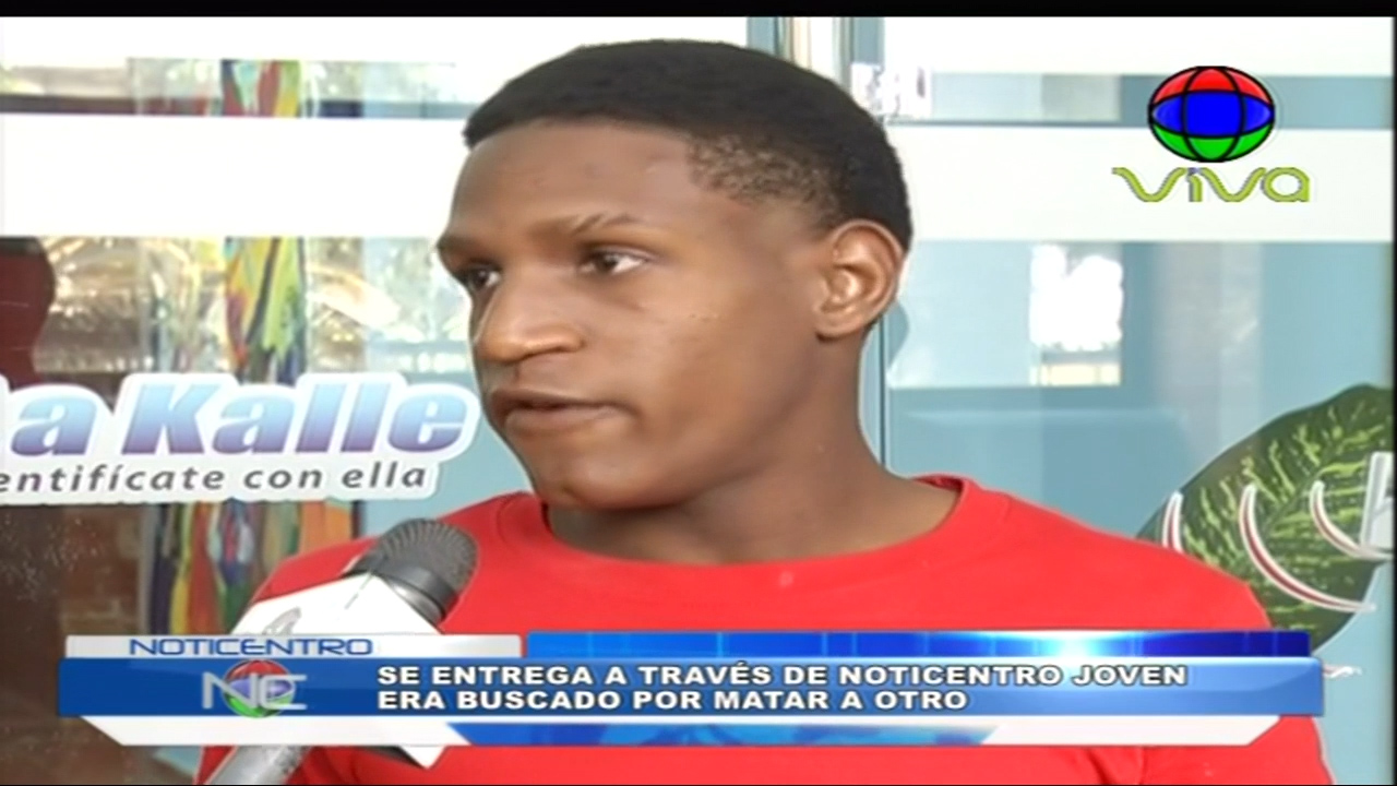 Se Entrega A Través De Noticentro Joven Que Era Buscado Por Matar A Otro