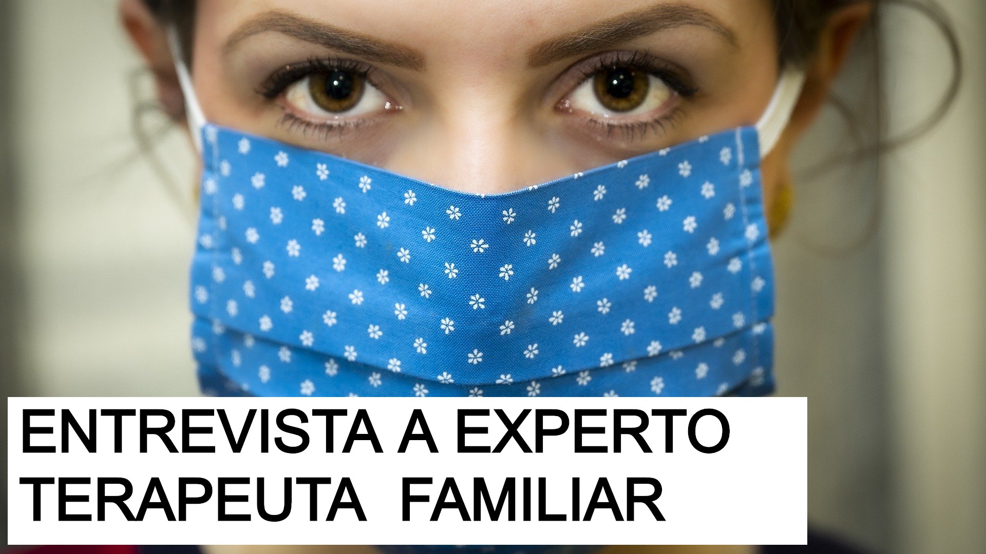 Experto Terapeuta Familiar Habla Sobre El Confinamiento En Casa
