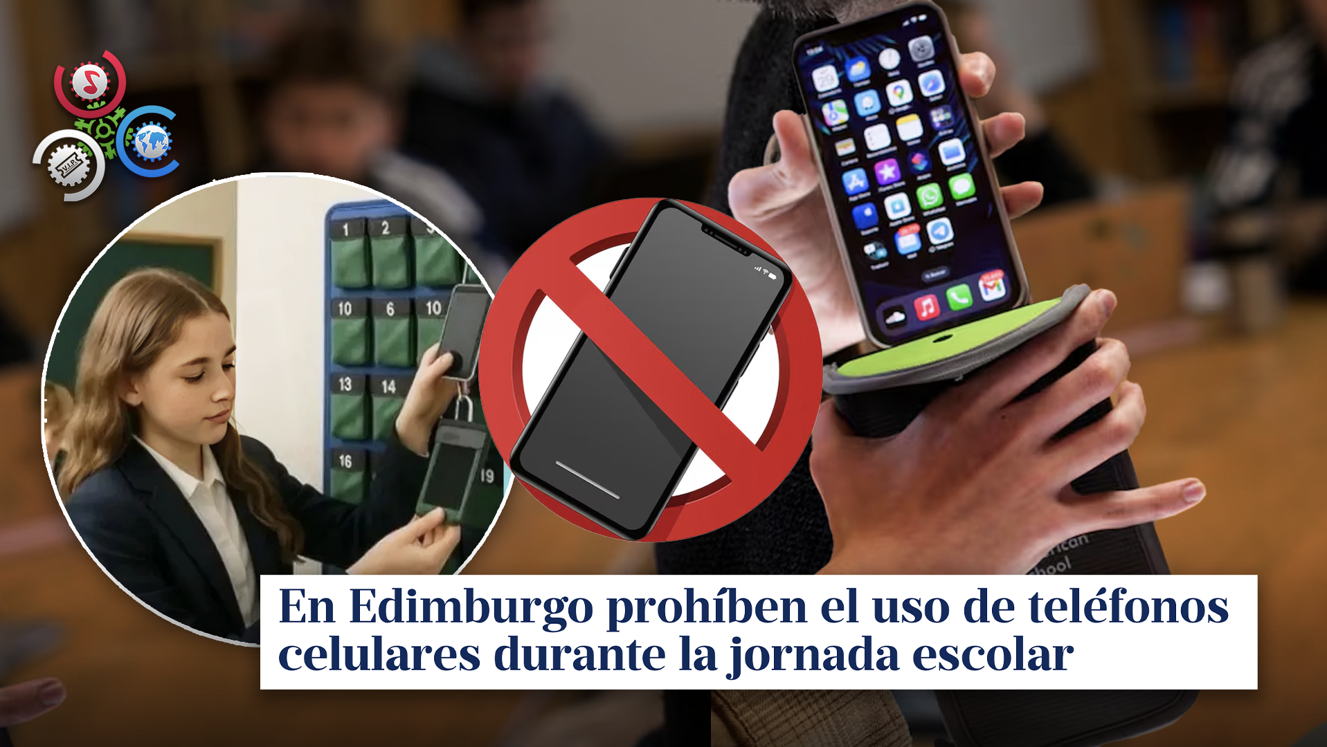 Escuelas En Edimburgo Ponen Candado Al Celular En Las Aulas: Buscan Mejorar La Atención Escolar