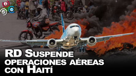 Sobre La Mesa: “RD Cierra Espacio Aéreo Con Haití” | El Show Del Mediodía