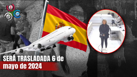 España Acepta Solicitud De Extradición De Ciudadana Dominicana Por Muerte De Chino