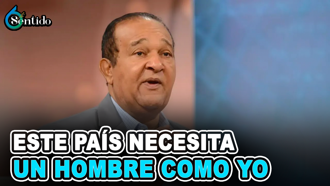 Antonio Marte: “Este País Necesita Un Hombre Como Yo” | 6to Sentido
