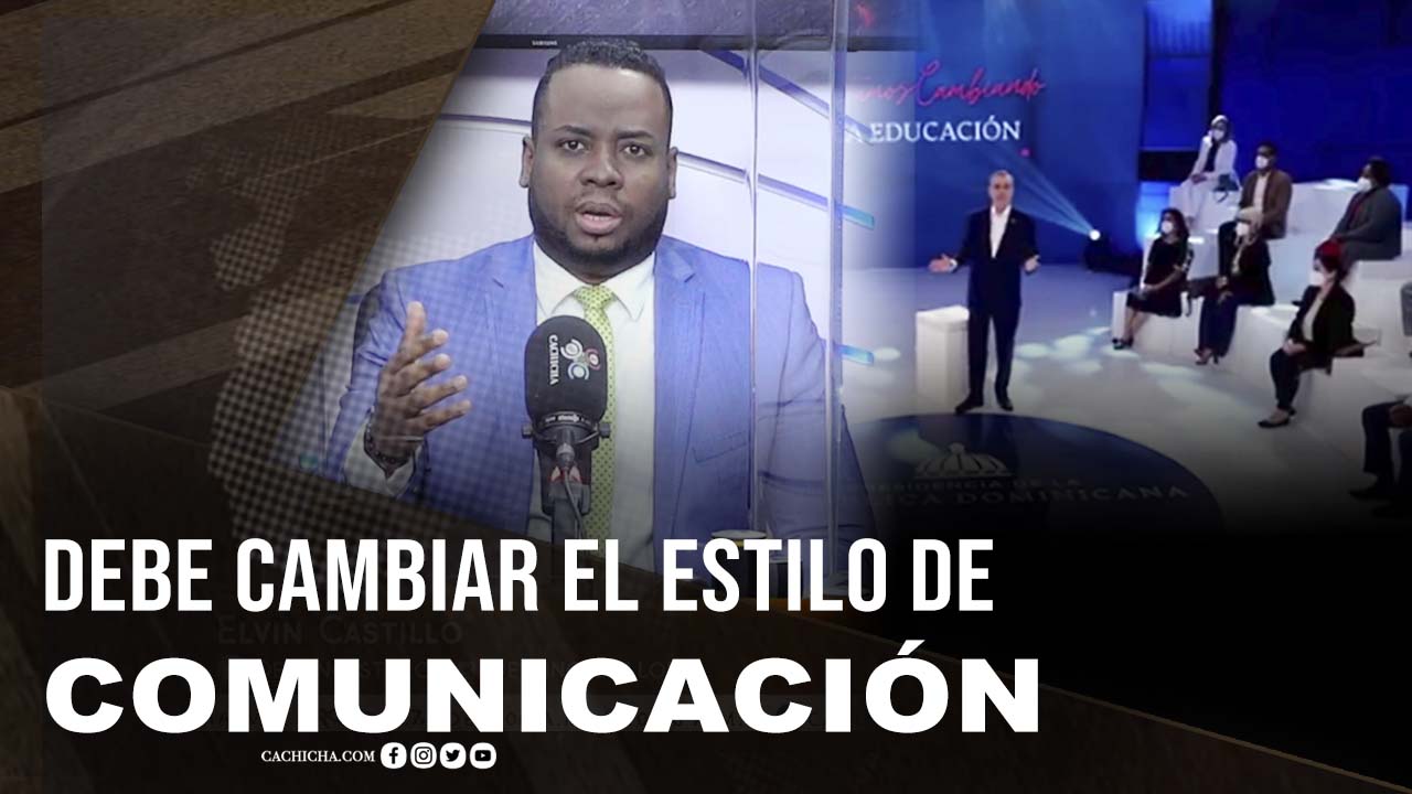 Gobierno Debe Cambiar El Estilo De La Comunicación