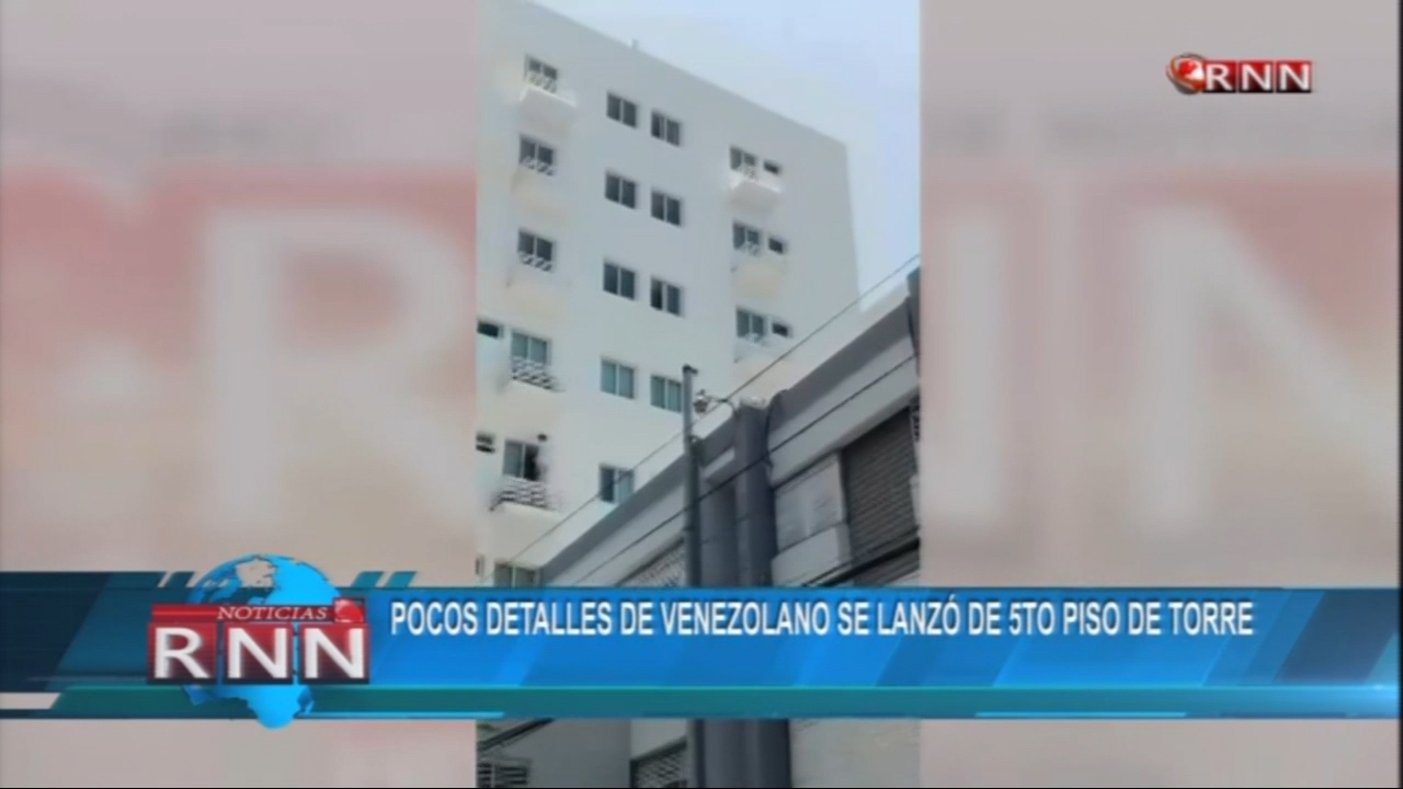 Con Pocos Detalles Sobre Las Razones Por El Cual Hombre Se Lanzó De 5to Piso En Evaristo Morales