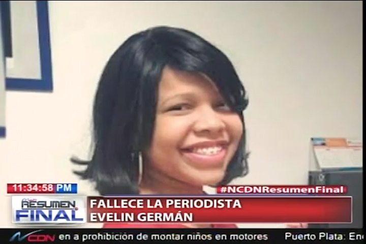Fallece La Joven Periodista De CDN Evelin Germán