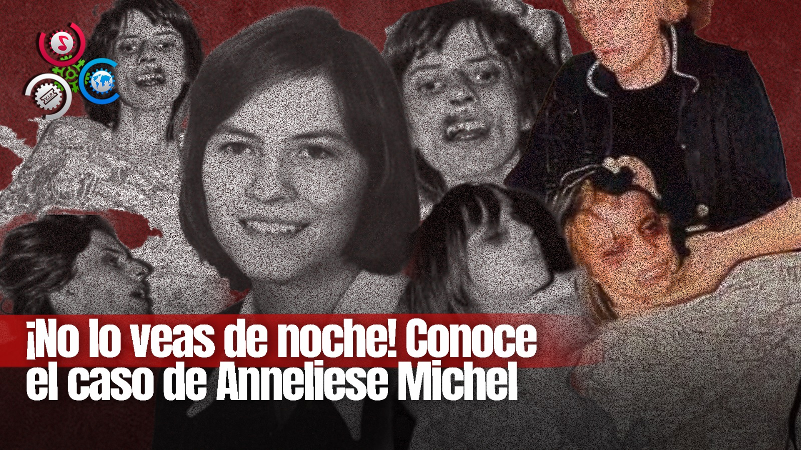¿POSESIÓN O ESQUIZOFRENIA? El CASO REAL De Anneliese Michel