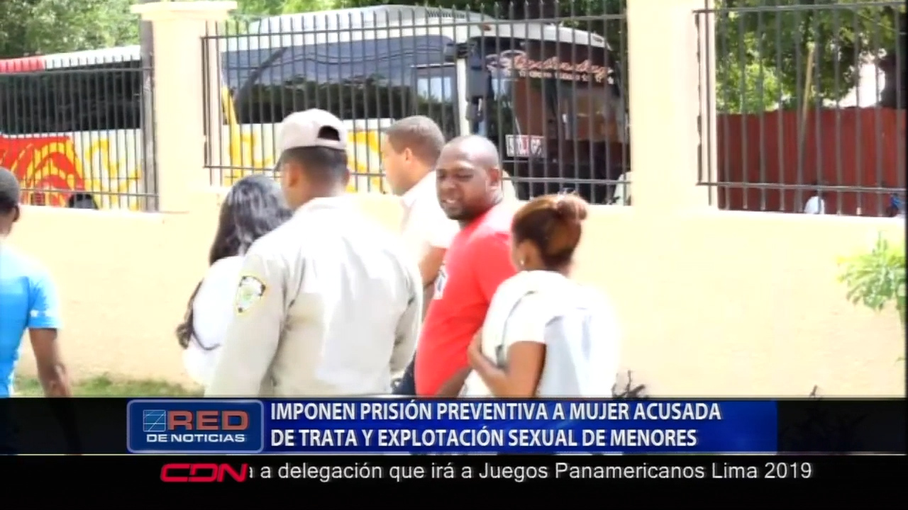 Juzgado De La Provincia Independencia Impone Prisión Preventiva A Una Mujer Acusada De Trata Y Explotación Sexual De Menores