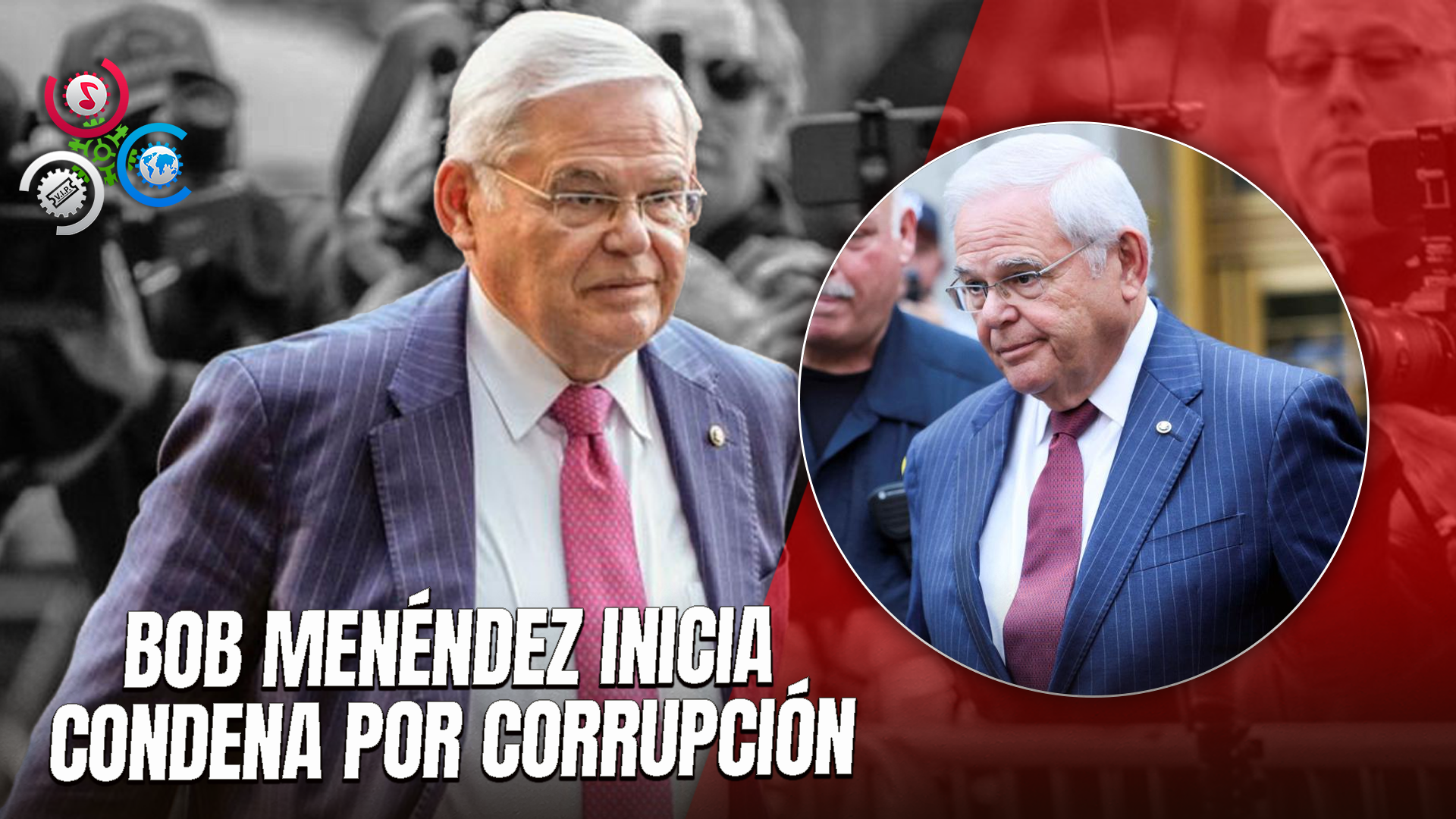 Exsenador Bob Menéndez Inicia Condena De 11 Años En EE. UU.