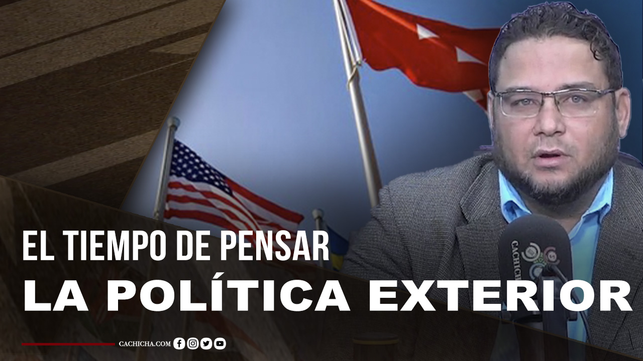 Necesitamos Repensar Nuestra Política Exterior | Tu Mañana By Cachicha