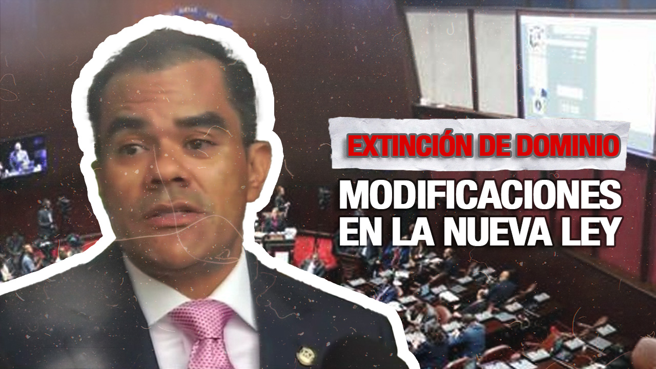 37 Artículos Modificados En Nueva Ley Extinción De Dominio