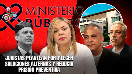 Abogados Atribuyen Al Ministerio Público Colapso Del Sistema Penal Señalado Por La SCJ