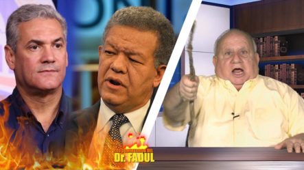 Dr. Fadul Dice: “Auditoria Pone En Jaque Al Penco Y A Leonel” | Los Comentarios Del Dr. Fadul