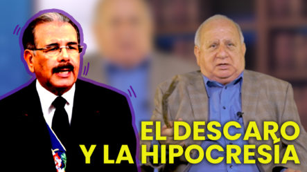 El Dr. Fadul Habla Del Descaro Y La Hipocresía Del PLD