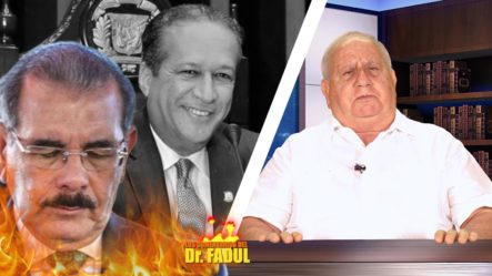 Dr. Fadul Dice: ”La Operación Larva Se Llevó A Pared Perez”