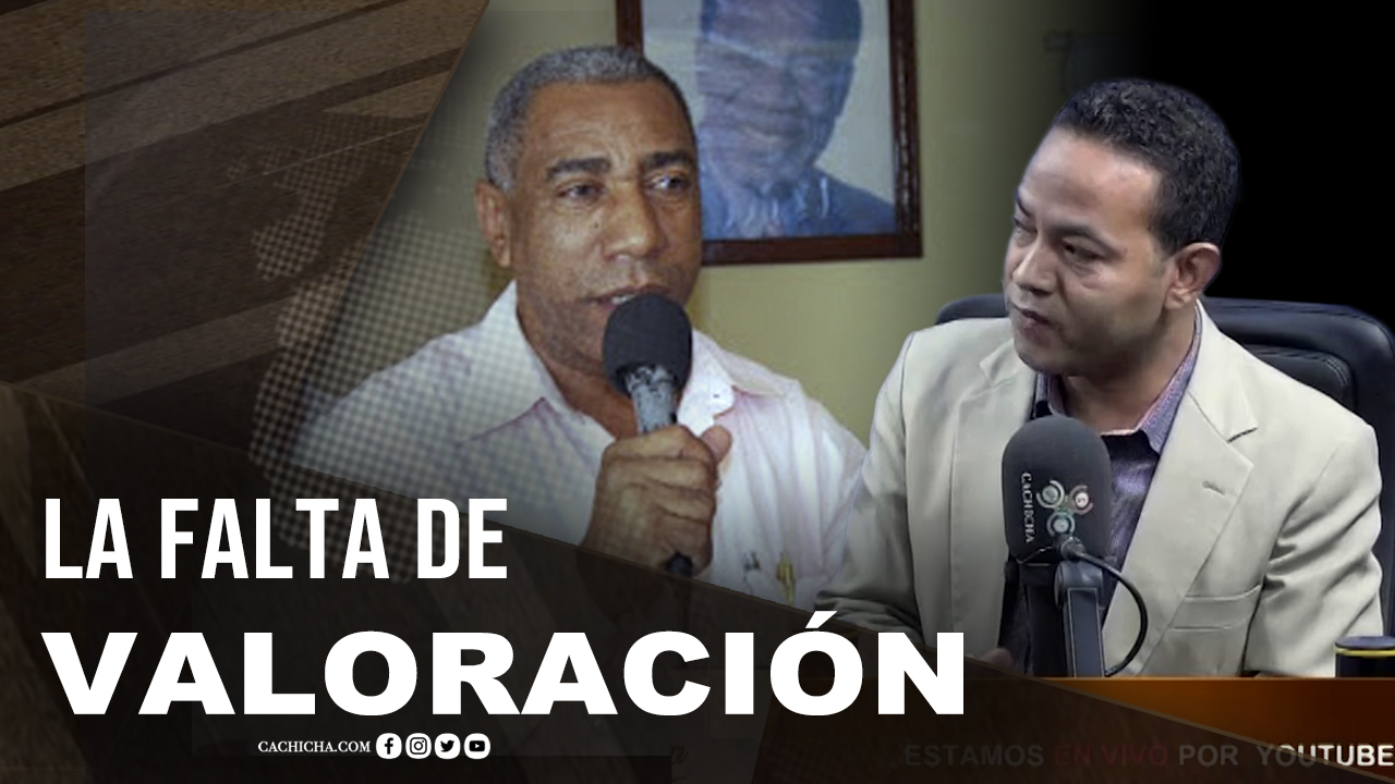 La Falta De Valoración A La Base Del PRM