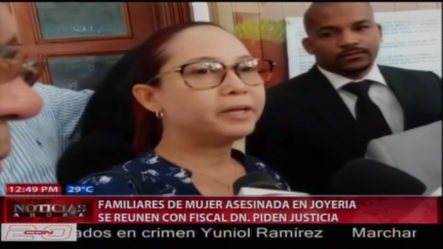 Familiares Y Abogados De La Asesinada Anneris Santana Se Reúnen Con Fiscal Del Distrito Nacional Y Piden Justicia