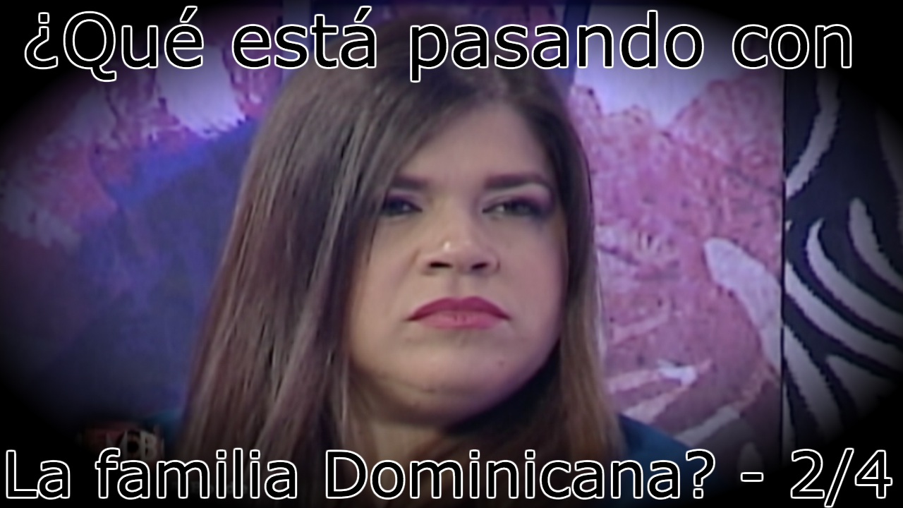 ¿Qué Está Pasando Con La Familia Dominicana Y Las Menores De Edad? En Mujeres Al Borde Con Ingrid Gómez –  2/4