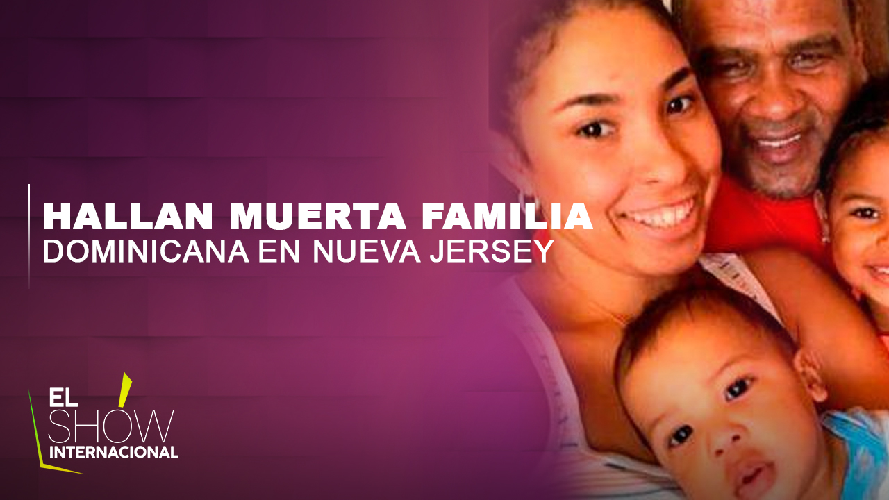Hallan Muerta A Una Familia Dominicana En Nueva Jersey; El Asesino Tenia Una Denuncia