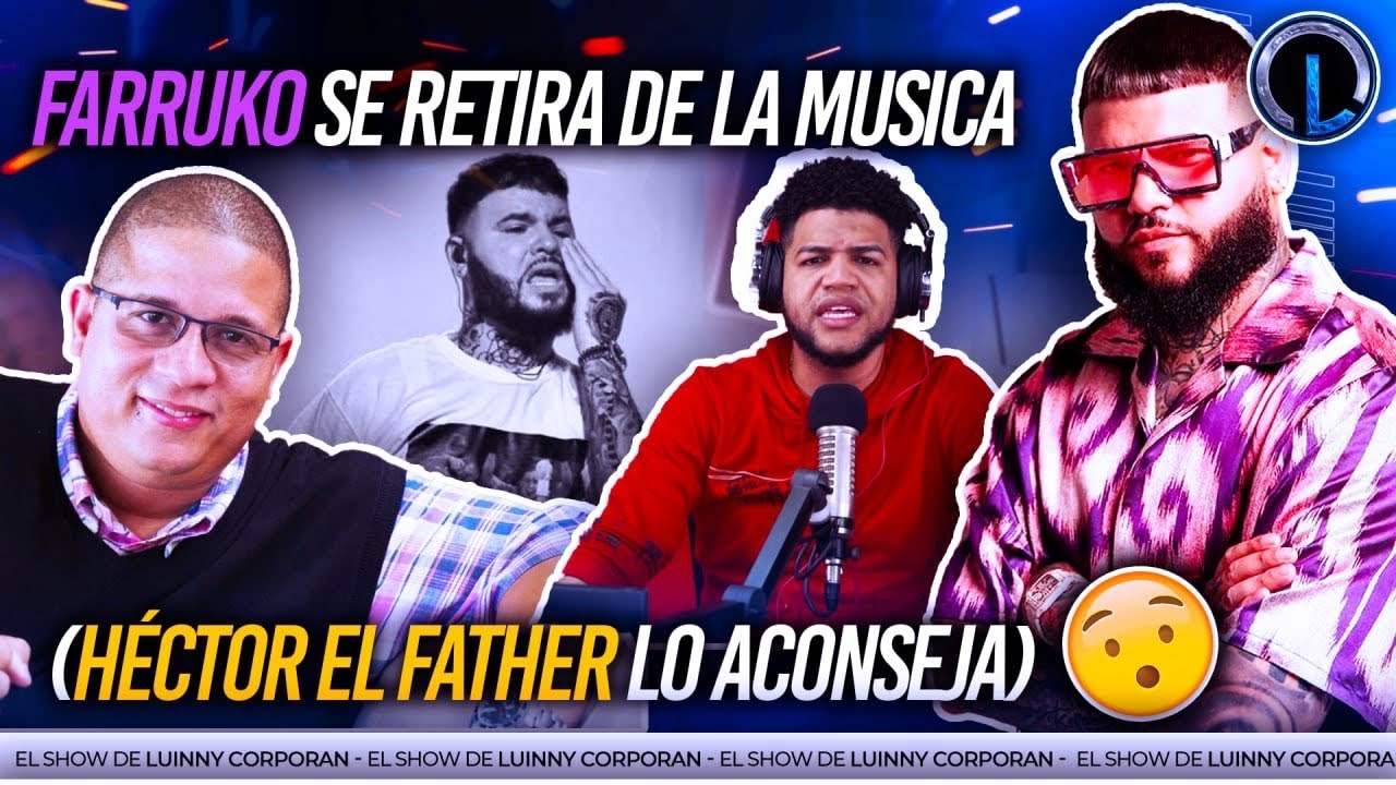 FARRUKO SE ENTREGA A DIOS Y ABANDONA LA MUSICA (HÉCTOR EL FATHER LE ENVÍA TREMENDO MENSAJE)