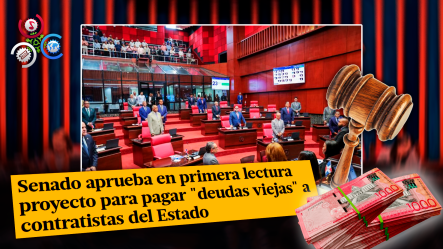 Senado Aprueba En Primera Lectura Proyecto Para Saldar “deudas Viejas” A Contratistas Del Estado