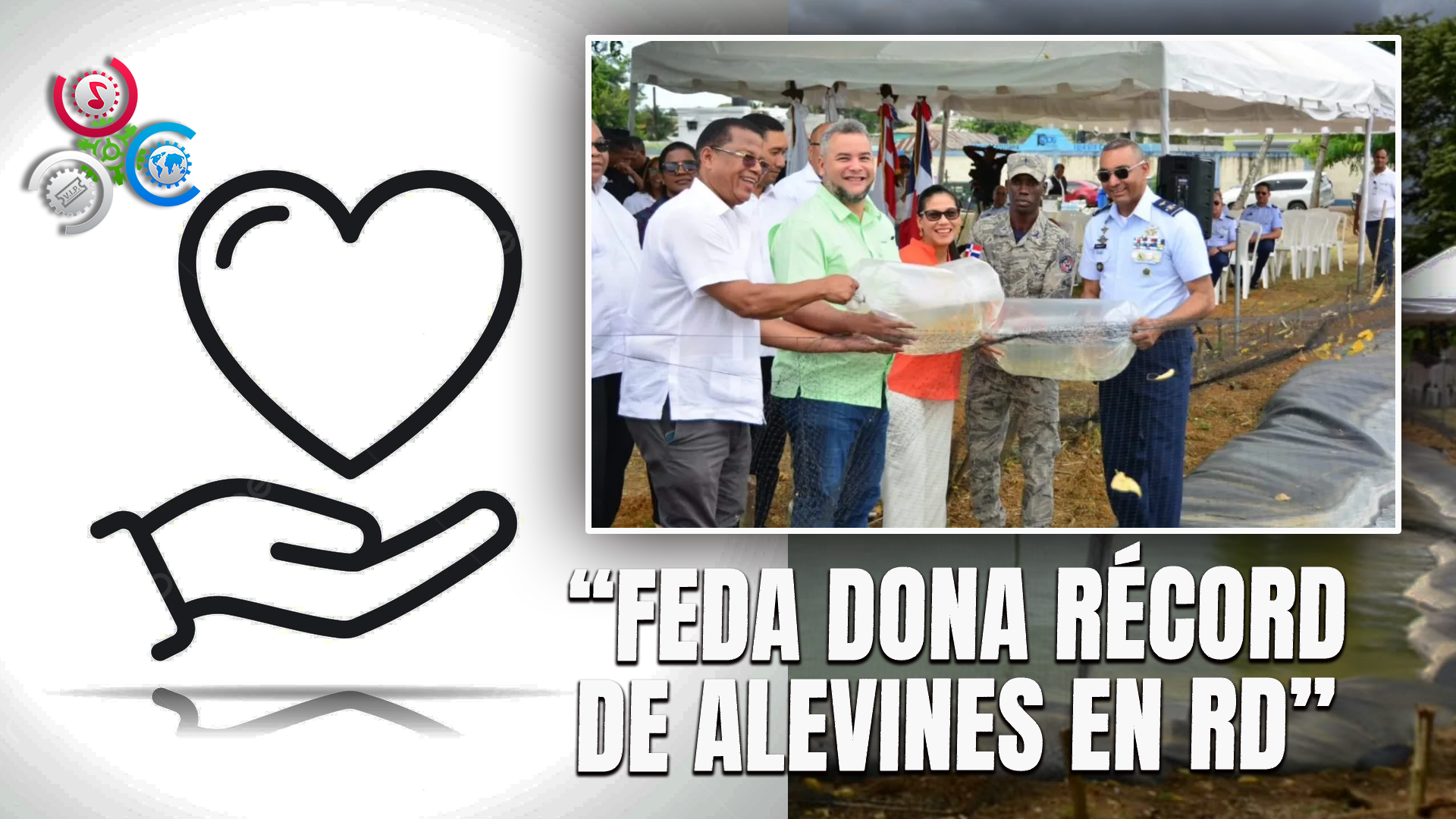 FEDA Realiza Mayor Donación De Alevines De La Historia Dominicana