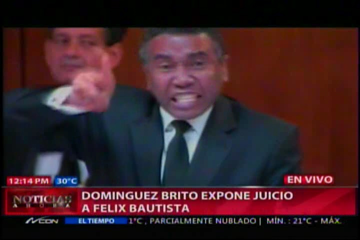 Félix Bautista Arremete Contra Procurador En Plena Audiencia