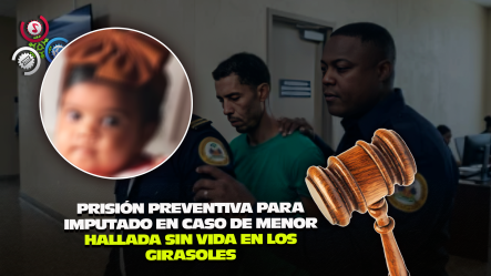 Envían A Najayo A Hombre Acusado De Quitarle La Vida A Su Propia Hija De 1 Año