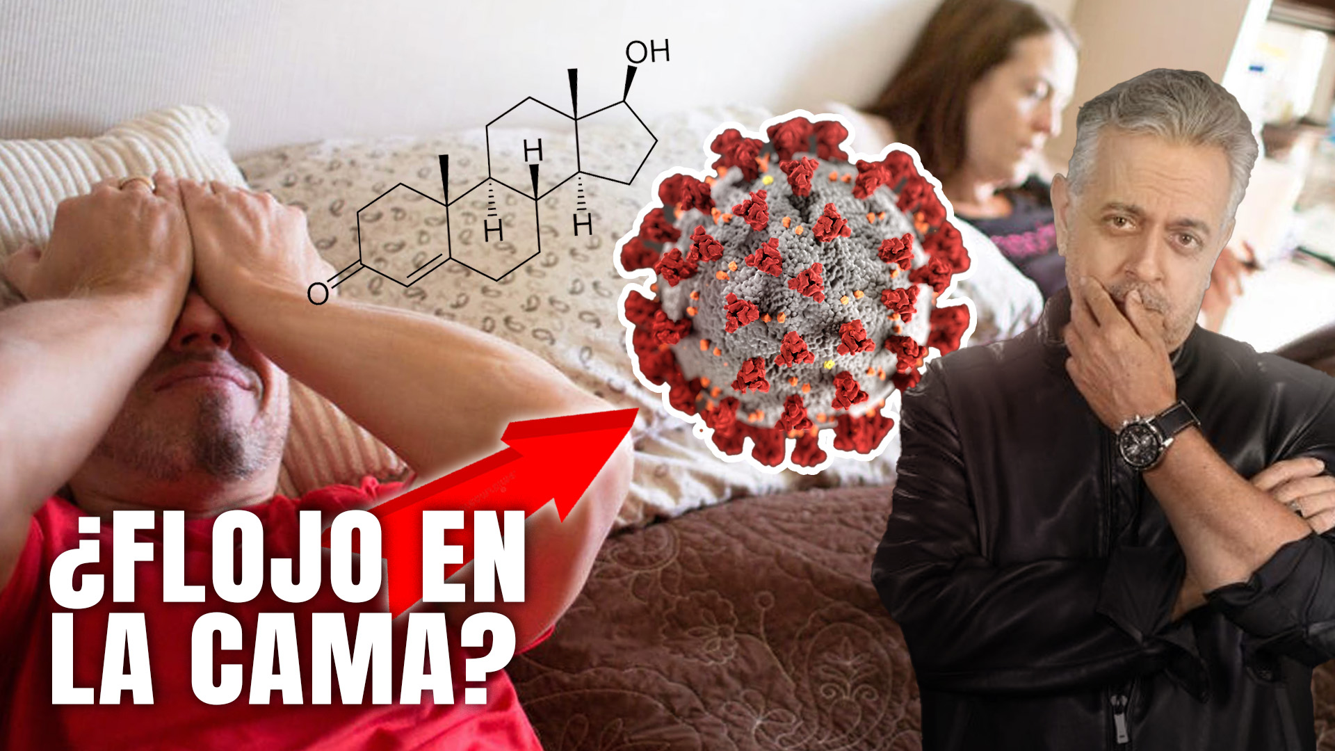 ¿FLOJOS EN LA CAMA? (La Mur Explica La Relación De Los Niveles Bajos De Testosterona Y La Infección Por Covid)