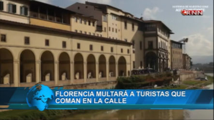 En Florencia Multas De Hasta 500 Euros A Los Turistas Que Coman En La Calle