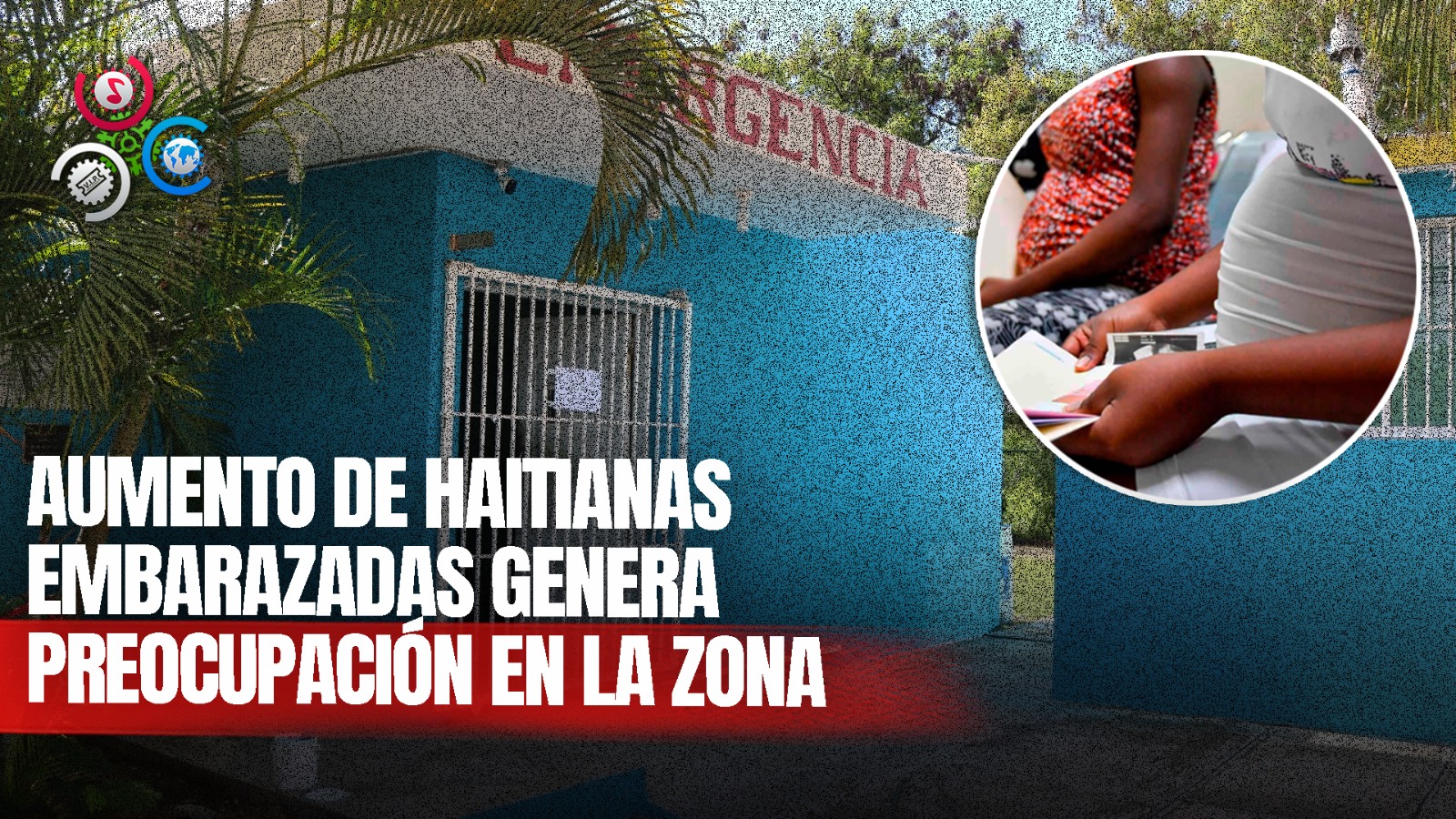 Fuerte Flujo De Nacionales Haitianas Embarazadas En Policlínica De Verón