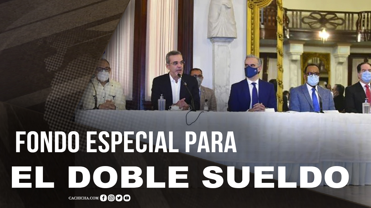 La Creación Del Fondo Especial Para El Pago Del Doble Sueldo