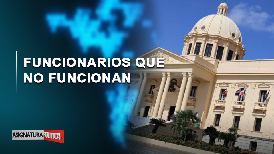 🔴 EN VIVO: Los Funcionarios Que No Funcionan | Asignatura Política