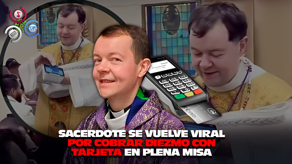Captan A Sacerdote Cobrando El Diezmo Con Terminal Bancaria En Plena Misa