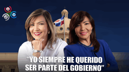Geanilda Vásquez “yo Siempre He Querido Ser Parte Del Gobierno”