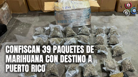Confiscan 39 Paquetes De Marihuana Con Destino A Puerto Rico
