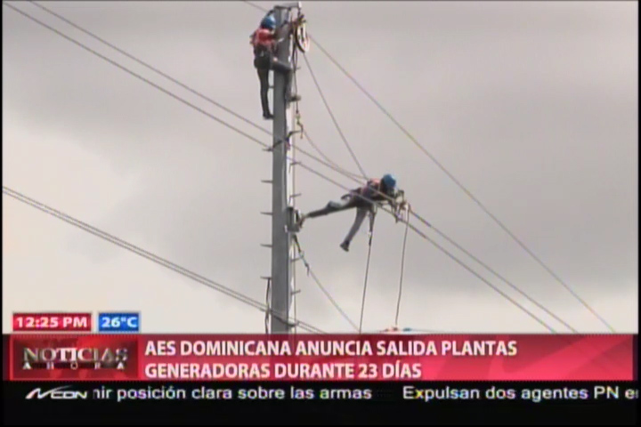 Más Apagones: AES Dominicana, Anuncia La Salida De 2 Plantas Generadoras Durante 23 Días